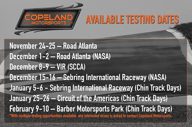 Graphic showing the available testing dates for Copeland Motorsports